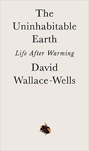 Cover image of the book 'The Uninhabitable Earth: Life After Warming' by David Wallace-Wells, featuring a grey cover with the title and the author's name in black letters, symbolizing the stark impacts of climate change.