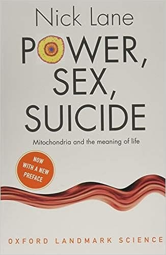 Cover image of the book 'Power, Sex, Suicide: Mitochondria and the Meaning of Life' by Nick Lane, featuring abstracted, colorful representations of cell structures. This engaging book is a deep dive into the world of mitochondria and ATP, the energy currency of life, serving as a companion to the blog post 'Unlocking Triphosphate Adenosine: The Incredible Energy Currency of Life'.