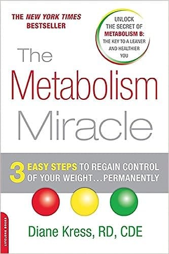 Cover image of the book 'The Metabolism Miracle, Revised Edition: 3 Easy Steps to Regain Control of Your Weight... Permanently' by Diane Kress, an essential guide to understanding and optimizing metabolic rate, featured in the blog post 'Metabolic Rate Basal: Your Ultimate Guide to Energy Consumption'.