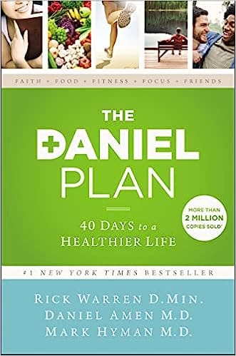 Cover image of the book 'The Daniel Plan: 40 Days to a Healthier Life' by Rick Warren, Dr. Daniel Amen, and Dr. Mark Hyman, featured in the blog post 'Discover 7 Calorie Deficit Lose Weight Now Tips'. The book cover shows the title and authors' names with a background suggestive of a healthy, natural lifestyle.