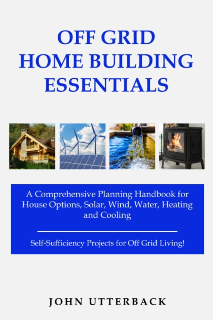 Image of 'Off Grid Home Building Essentials' book cover, the featured product for the blog post 'Ultimate Off-Grid Living For Canadians.' Relevant for 'Off Grid Living Canada' enthusiasts. Book cover depicts a house with solar panels and wind turbines.