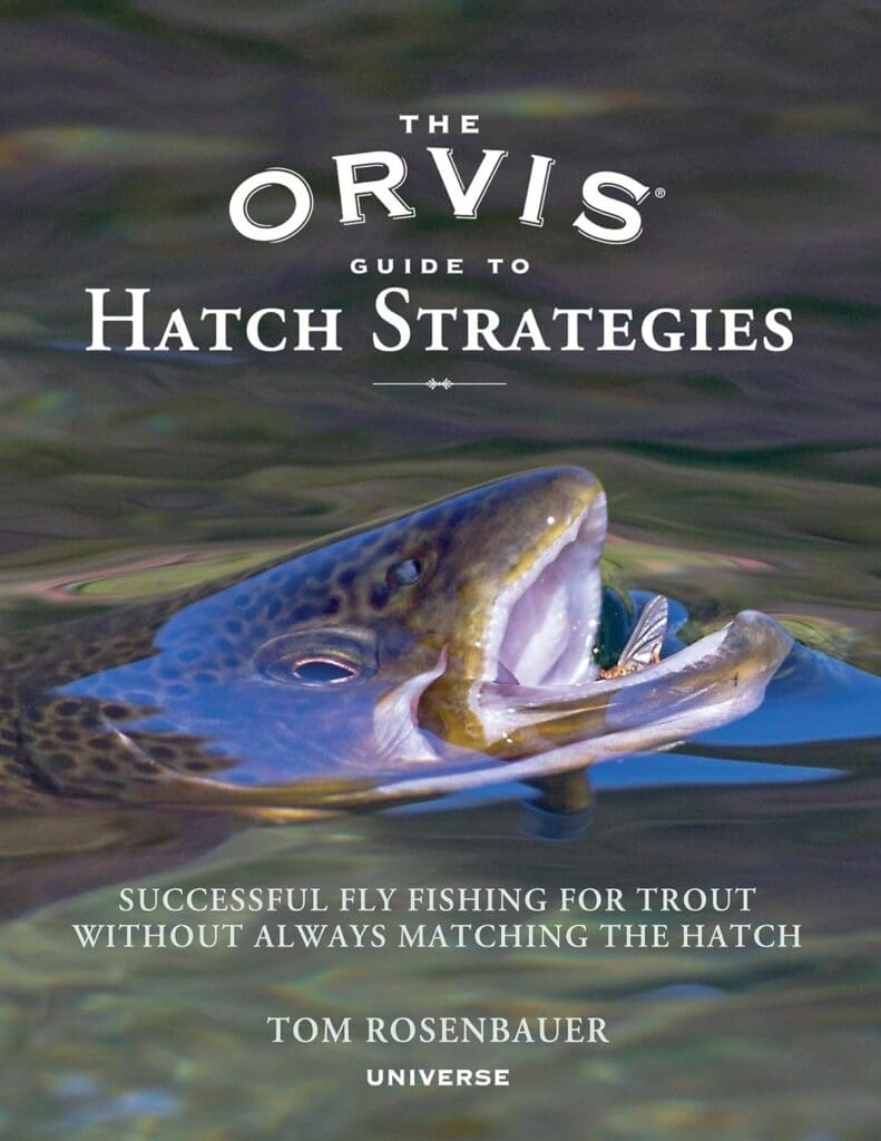 Explore 'The Orvis Guide to Hatch Strategies' for fly fishing; hatch guide included. Shop now.