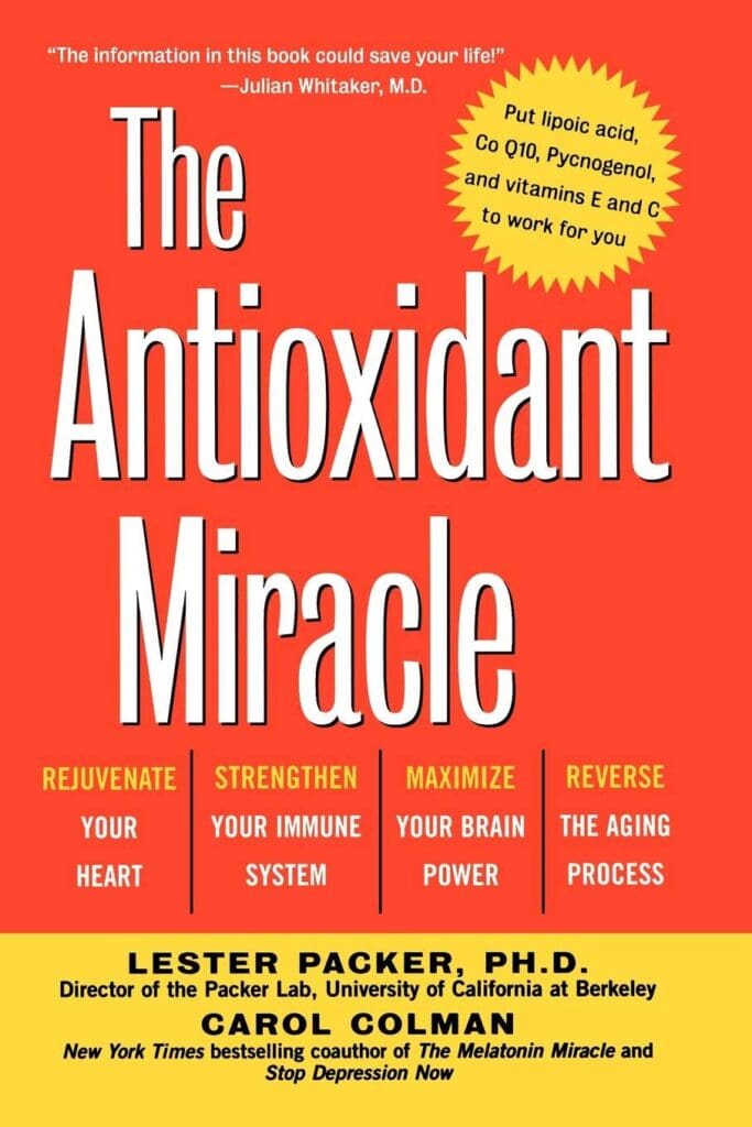 Book cover of 'The Antioxidant Miracle: Your Complete Plan for Total Health and Healing.