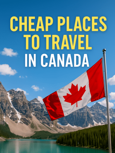 Cheap Places to Travel in Canada